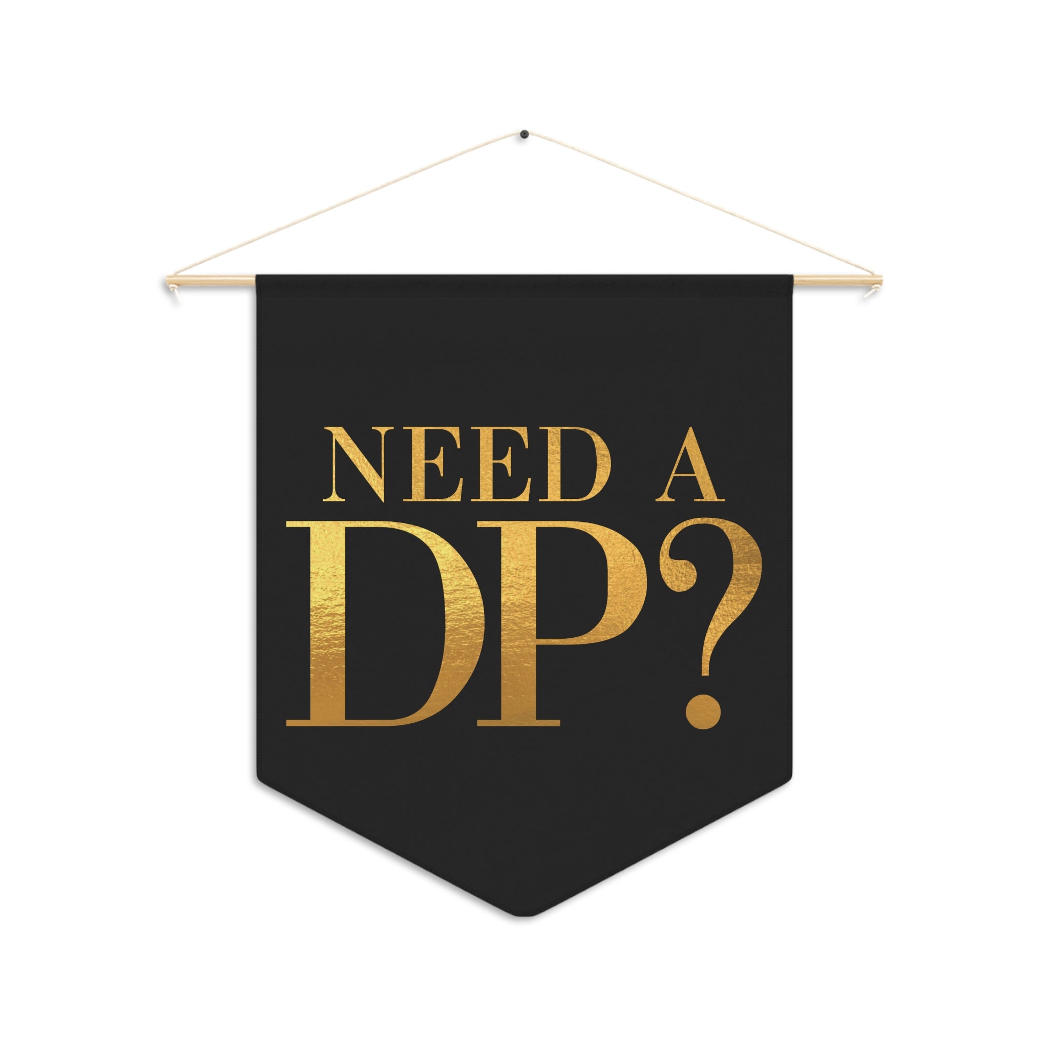 Need a DP? Pennant