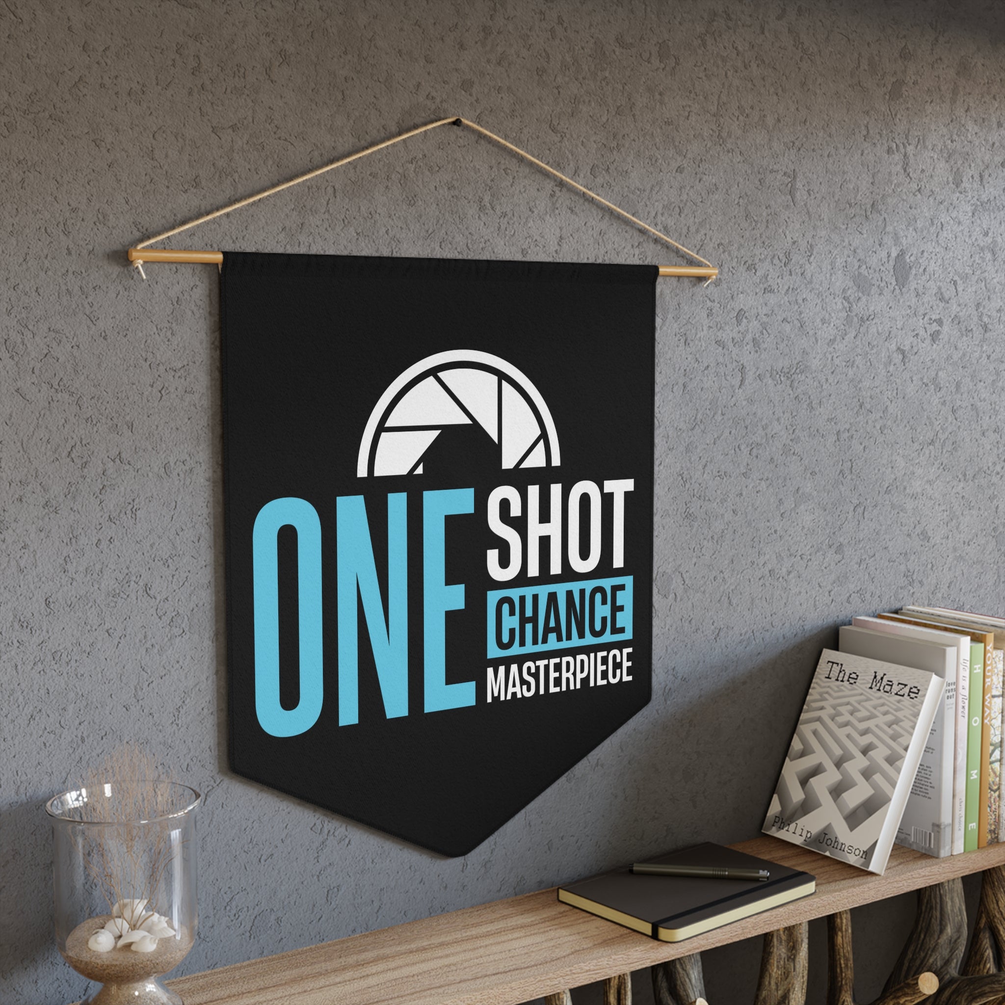 One Shot One Chance One Masterpiece Pennant