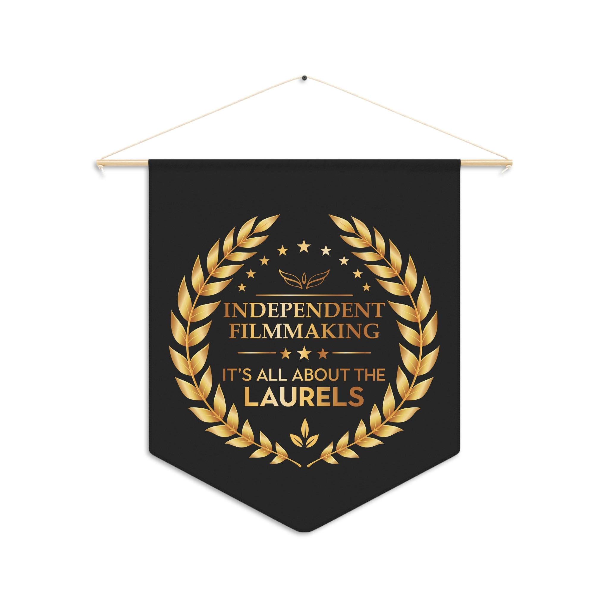 Independent Filmmaking It's all about the Laurels Pennant