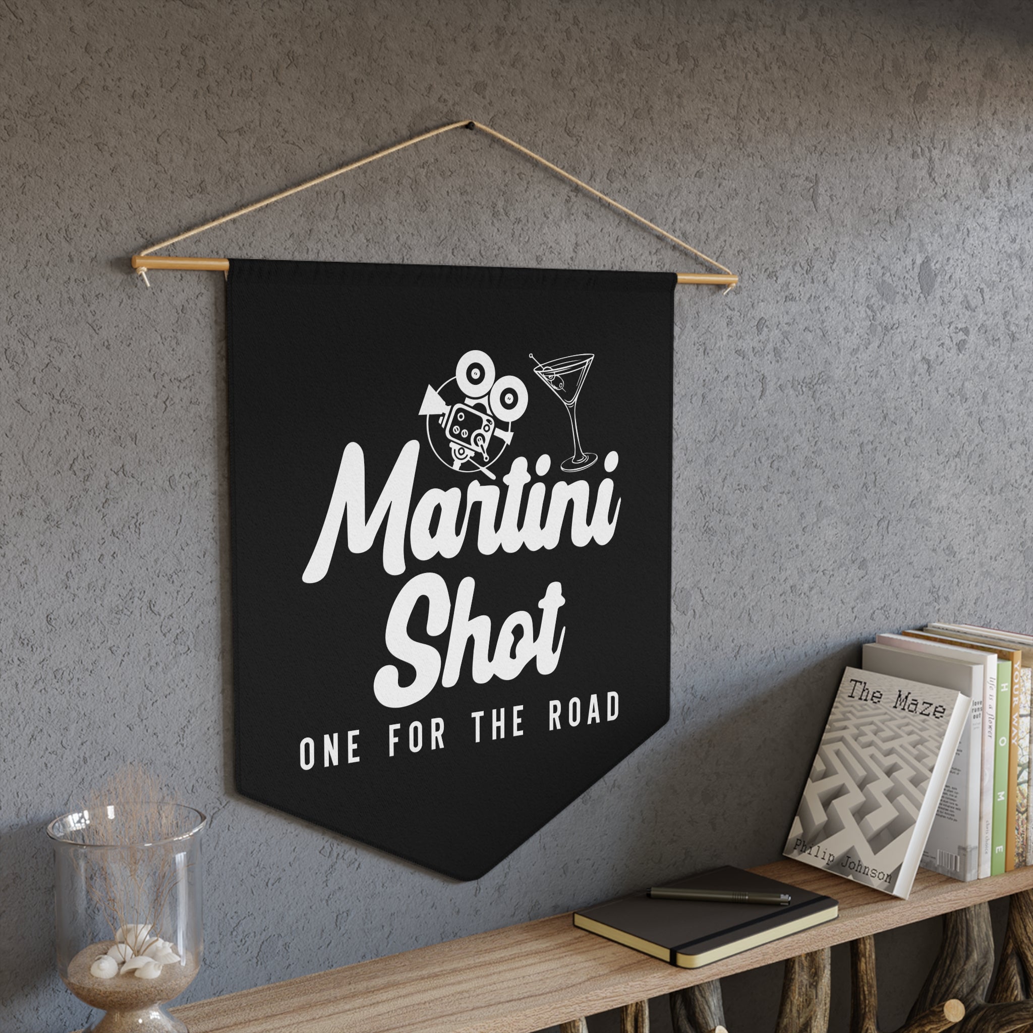 Martini Shot One For the Road Pennant