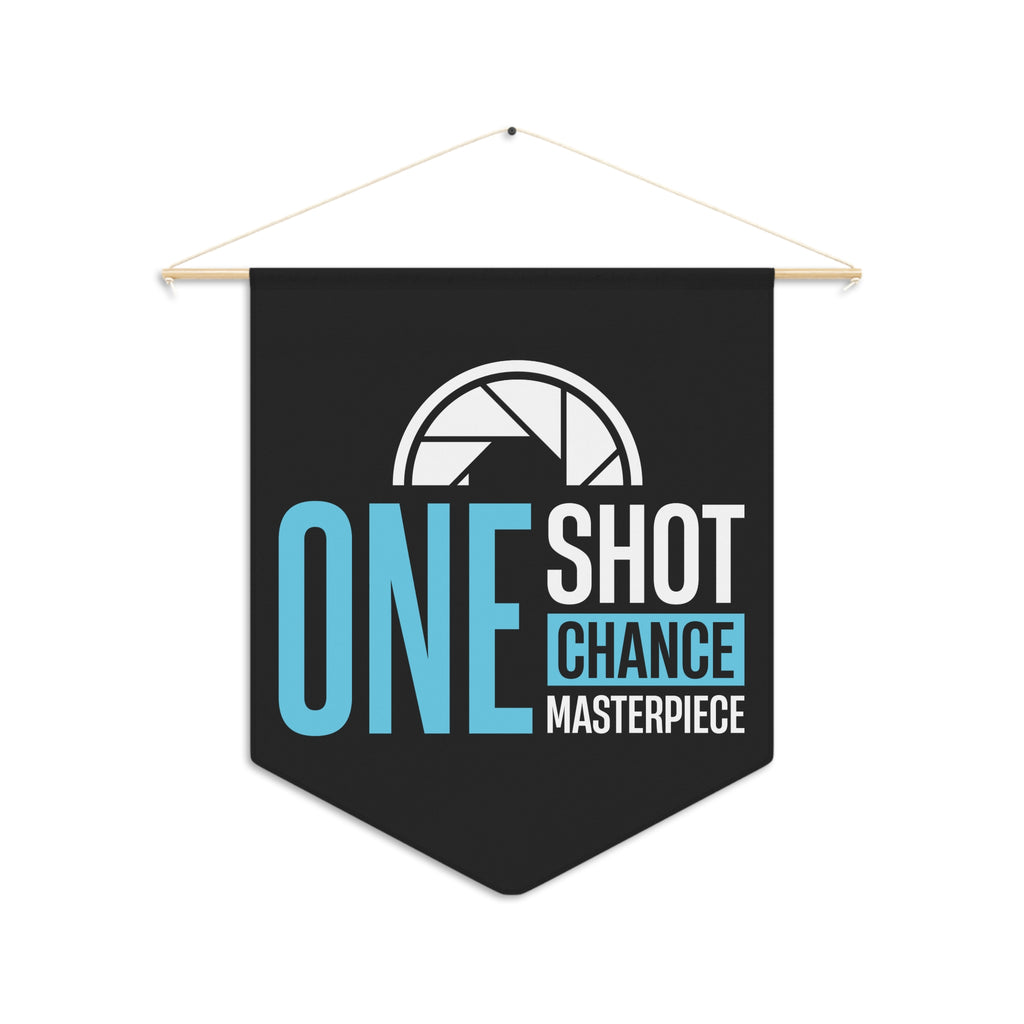One Shot One Chance One Masterpiece Pennant