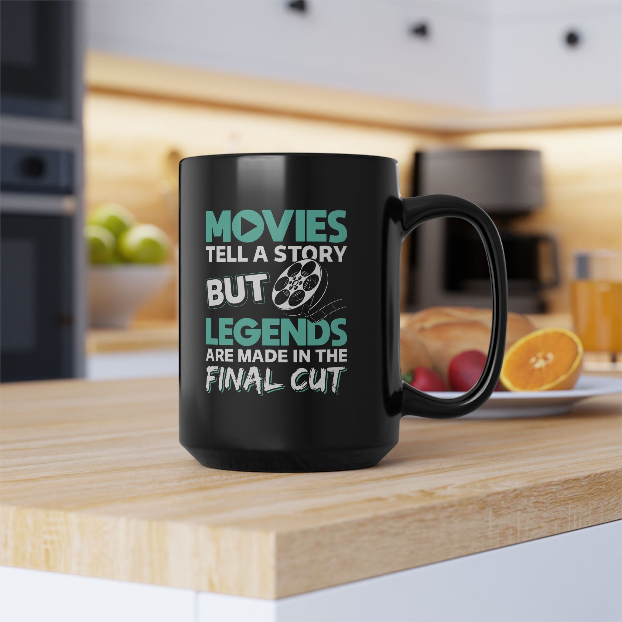 Movies Tell a Story But Legends are Made in the Final Cut Teal Black Mug, 15oz