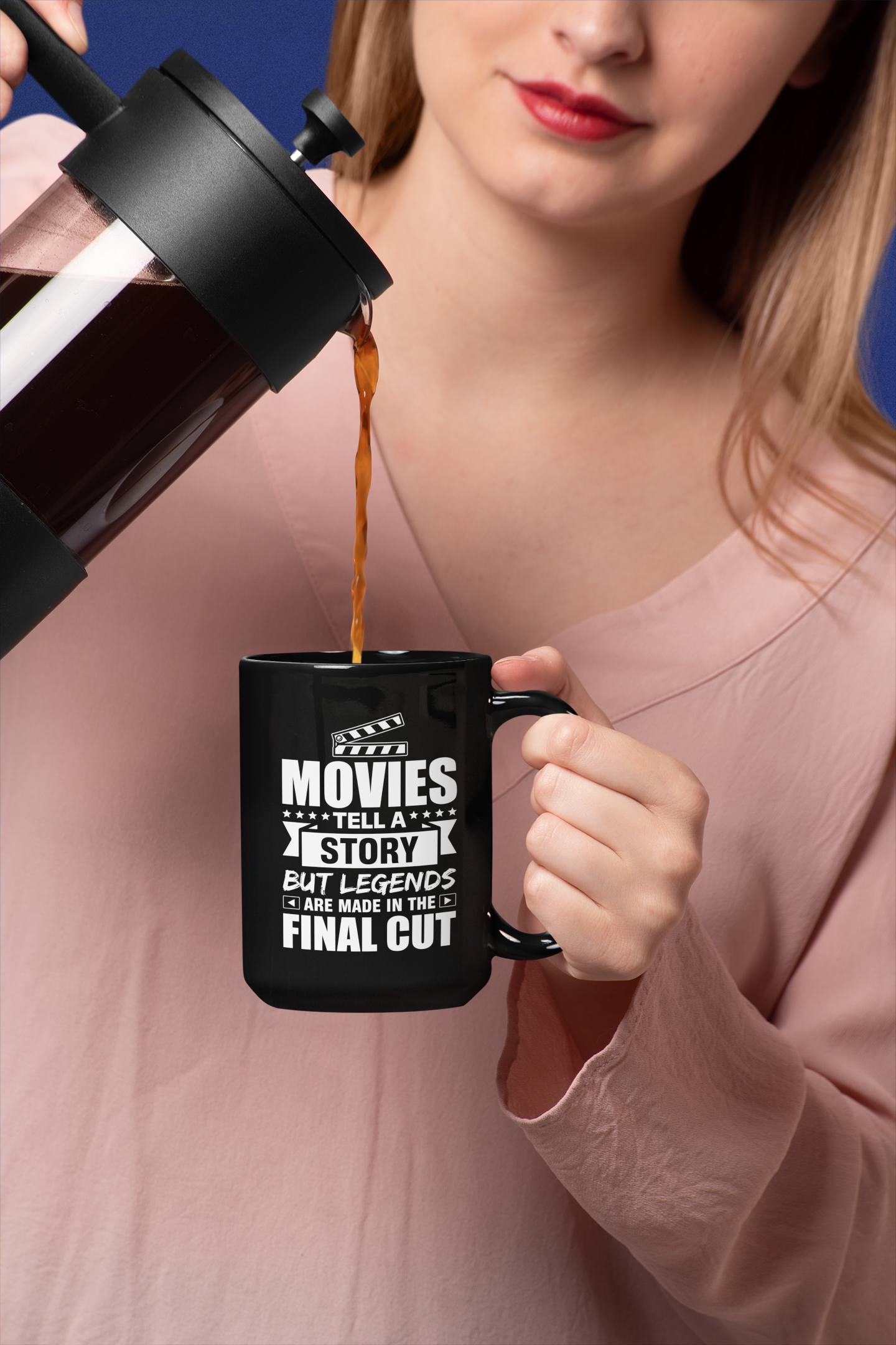 Movies Tell a Story But Legends are Made in the Final Cut Black Mug, 15oz