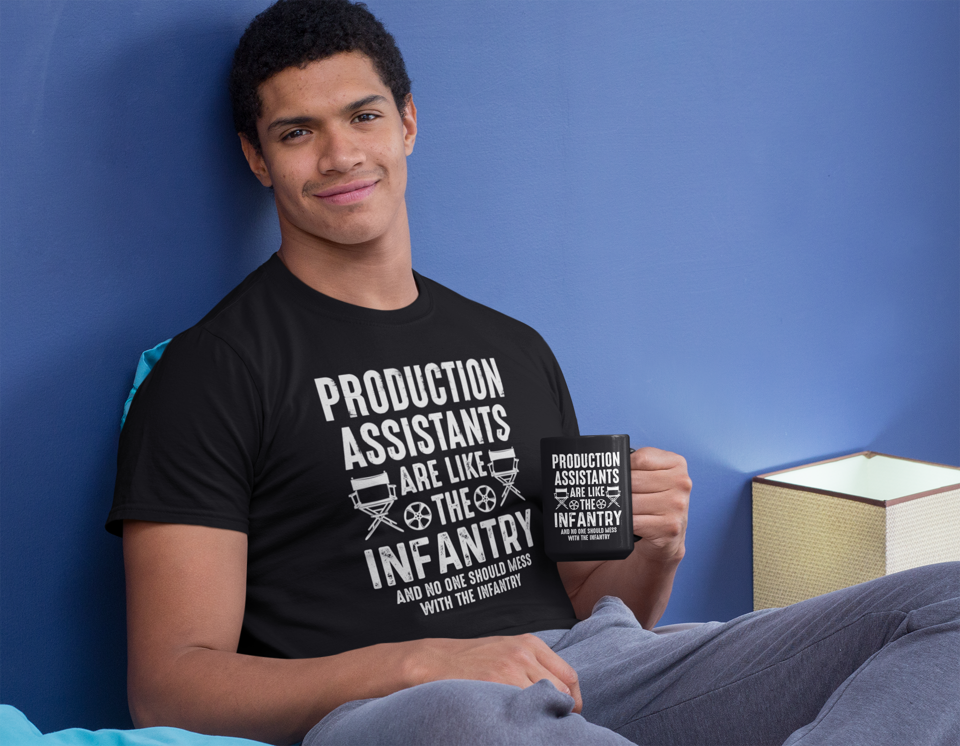 Production Assistants Are Like the Infantry and You Should Never Mess with the Infantry Black Mug, 15oz