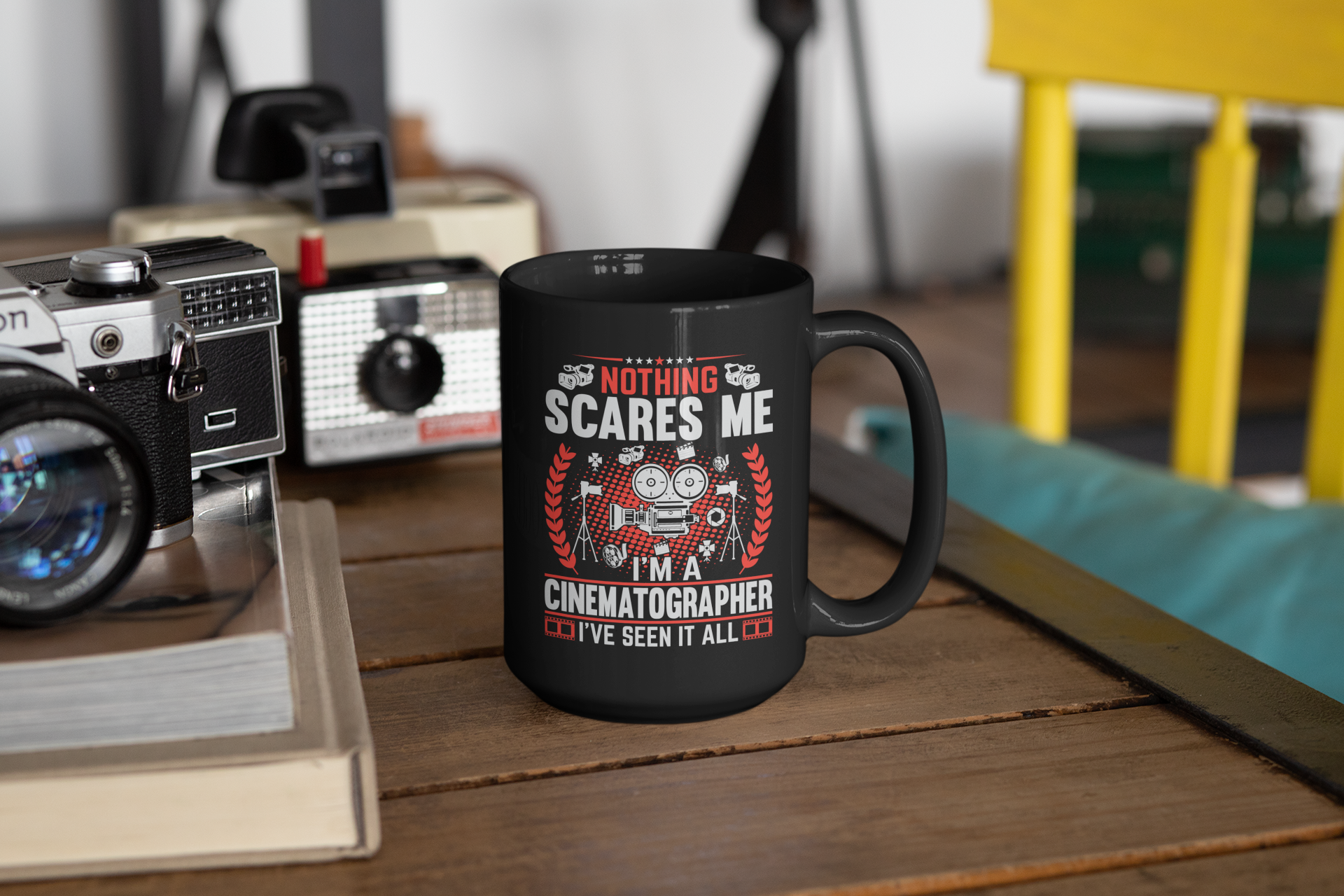 Nothing Scares Me I'm a Cinematographer I've Seen it All Black Mug, 15oz
