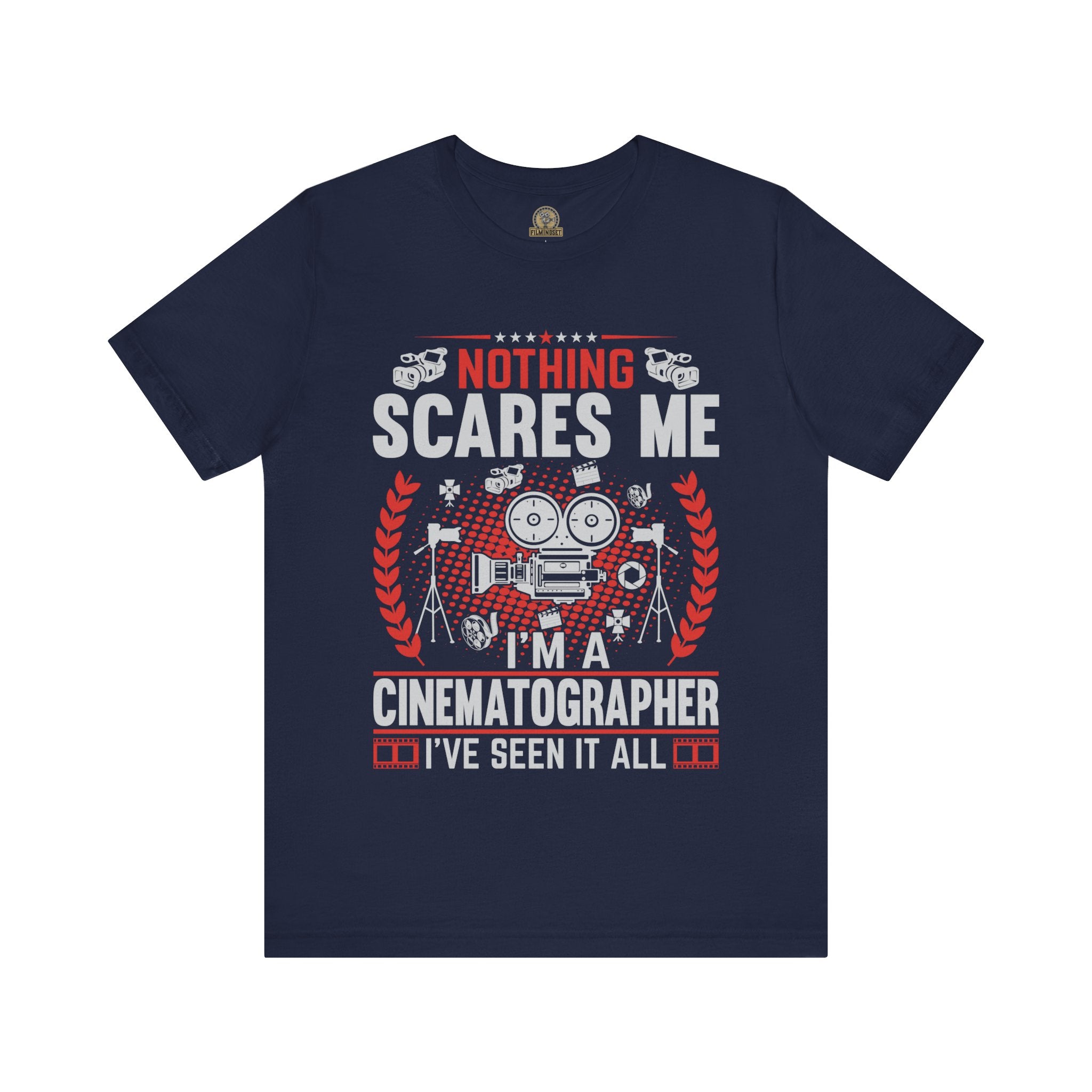 Nothing Scares Me I'm a Cinematographer Shirt