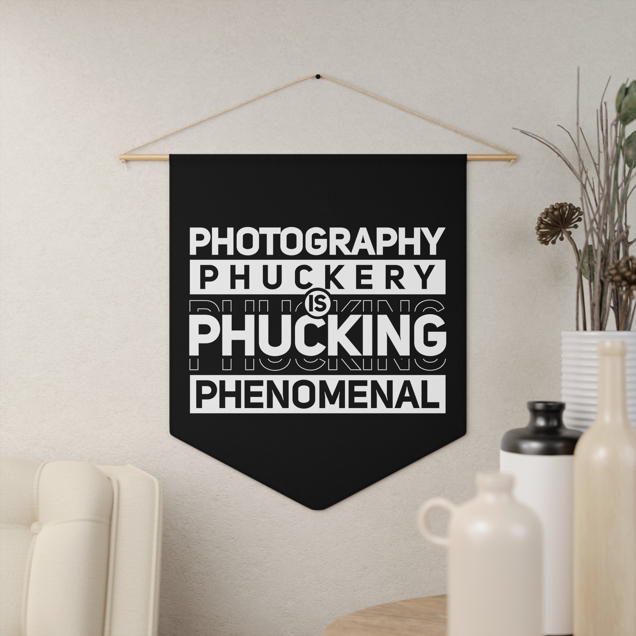Photography Phuckery is Phucking Phenomenal Pennant