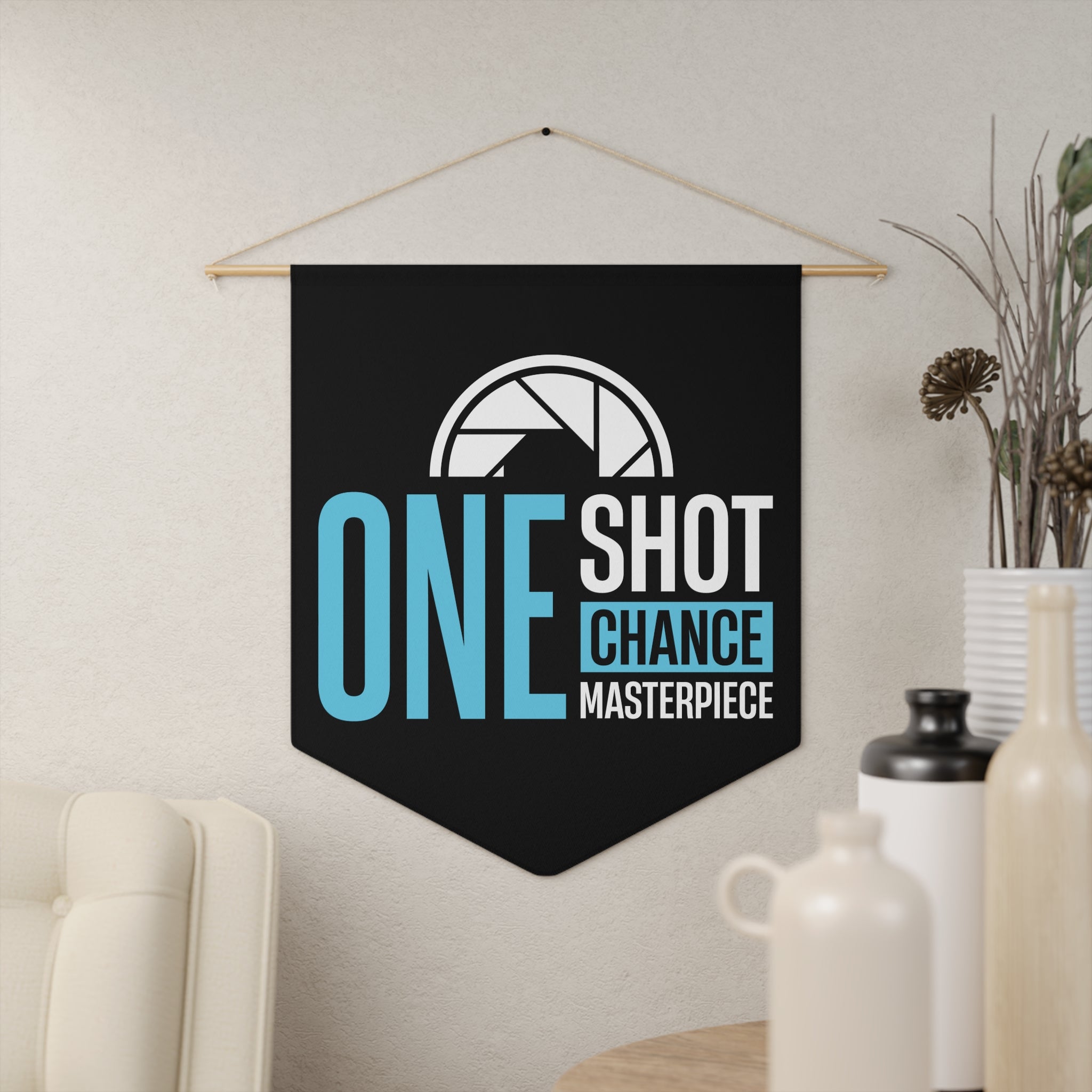 One Shot One Chance One Masterpiece Pennant